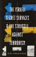 Book cover for The Israeli Secret Services and the Struggle Against Terrorism. 