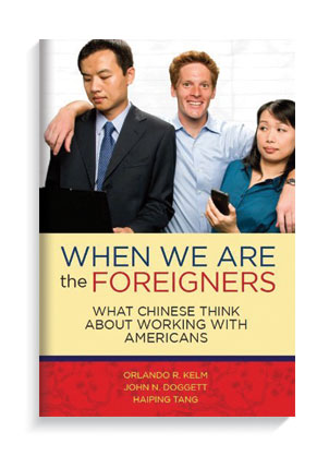 Book When We Are the Foreigners by Professor Orlando Kelm, John N. Doggett and Haiping Tang