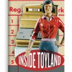 Inside Toyland: Working, Shopping, and Social Inequality book jacket