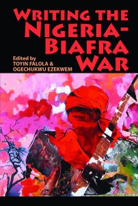 Book cover for Writing the Nigeria-Biafra War. 