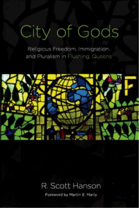 Book cover for City of Gods: Religious Freedom, Immigration, and Pluralism in Flushing. 