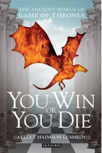 Book cover for You Win or You Die: The Ancient World of Game of Thrones. 