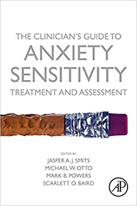 Book cover for The Clinician’s Guide to Anxiety Sensitivity Treatment and Assessment. 