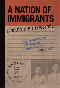 Book cover for A Nation of Immigrants Reconsidered: US Society in an Age of Restriction, 1924-1965. 