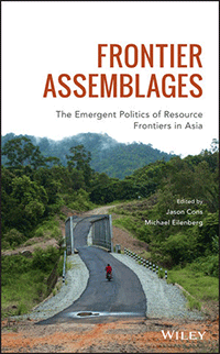 Book cover for Frontier Assemblages: The Emergent Politics of Resource Frontiers in Asia. 