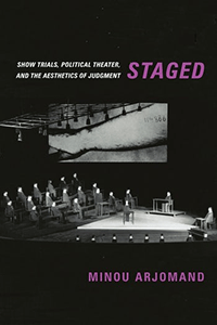 Book cover for Staged: Show Trials, Political Theater, and the Aesthetics of Judgment. 