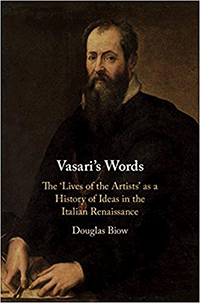 Book cover for Vasari’s Words: The “Lives of the Artists” as a History of Ideas in the Italian Renaissance. 
