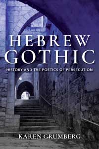 Book cover for Hebrew Gothic: History and the Poetics of Persecution. 