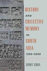 Book cover for History and Collective Memory in South Asia, 1200-2000. 