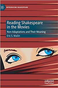 Book cover for Reading Shakespeare in the Movies: Non-Adaptations and Their Meaning. 