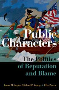 Book cover for Public Characters: The Politics of Reputation and Blame. 