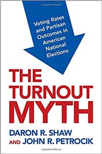 The Turnout Myth: Voting Rates and Partisan Outcomes in American National Elections book cover. 