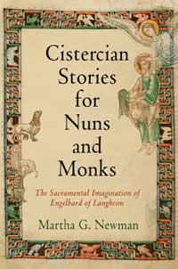 Cover for "Cistercian Stories for Nuns and Monks:  The Sacramental Imagination of Engelhard of Langheim."