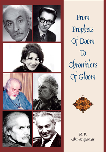 The book cover reads From Prophets of Doom to Chroniclers of Gloom. The author is M.R. Ghanoonparvar. The cover features the images of seven journalists, six men and one woman. 